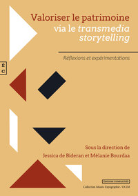 Image de Valoriser le patrimoine - via le transmedia storytelling