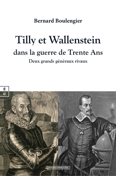 Picture of Tilly et Wallenstein dans la guerre de Trente ans - deux grands généraux rivaux