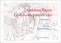Picture of Ambrose BIERCE, Le club des parenticides