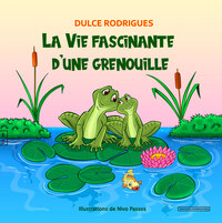 Picture of LA VIE FASCINANTE D UNE GRENOUILLE