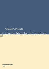Picture of L'arme blanche du bonheur - récits