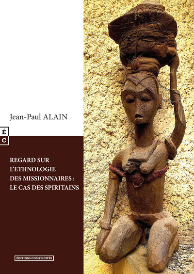 Picture of Regard sur l'ethnologie des missionnaires - le cas des spiritains