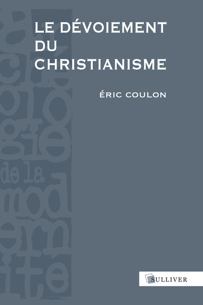 Image de Le Devoiement Du Christianisme