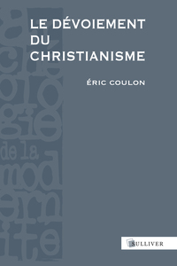 Image de Le Devoiement Du Christianisme