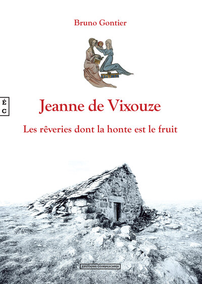 Picture of Jeanne de Vixouze - les rêveries dont la honte est le fruit