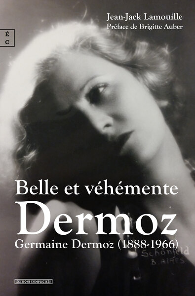 Picture of BELLE ET VEHEMENTE DERMOZ : GERMAINE DERMOZ (1888-1966)