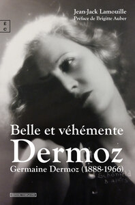 Picture of BELLE ET VEHEMENTE DERMOZ : GERMAINE DERMOZ (1888-1966)