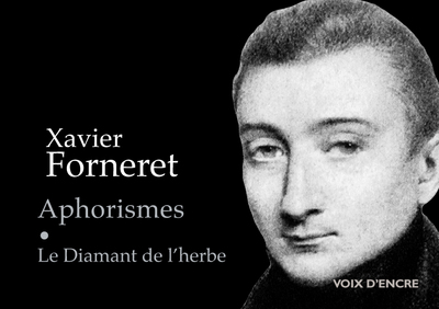 Picture of Xavier FORNERET, Aphorismes