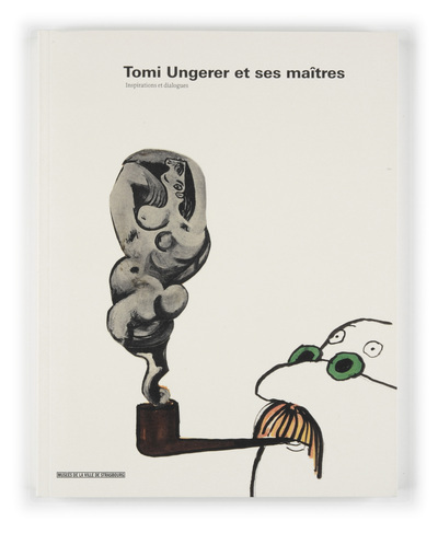 Picture of Tomi Ungerer et ses maîtres. Inspirations et dialogues