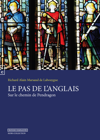 Image de Le pas de l'anglais - sur le chemin de Pendragon