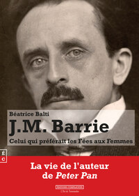 Image de J. M. Barrie - celui qui préférait les fées aux femmes