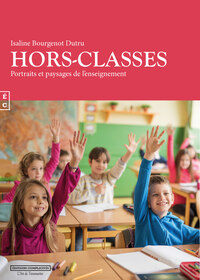 Picture of Hors-classes - portraits et paysages de l'enseignement