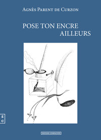 Picture of Pose ton encre ailleurs