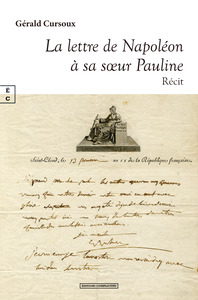 Image de LA LETTRE DE NAPOLEON A SA S UR PAULINE : SUR LE PONT DU NORTHUMBERLAN - D AOUT A OCTOBRE 1815 - NAP