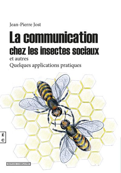 Picture of La communication chez les insectes sociaux et autres - et quelques applications pratiques