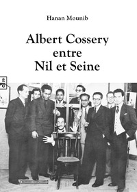 Picture of ALBERT COSSERY ENTRE NIL ET SEINE