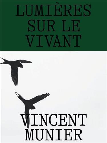Picture of Vincent Munier LumiEres sur le vivant /franCais