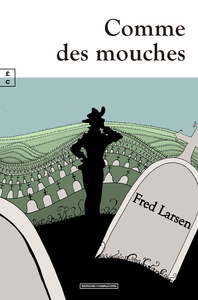 Picture of Comme des mouches - l'homme fatal ou les aventures de Gilbert