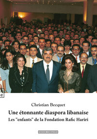 Image de Une étonnante diaspora libanaise - les enfants de la Fondation Rafic Hariri