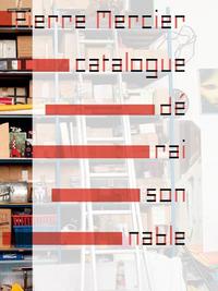 Image de Pierre Mercier - Catalogue déraisonnable