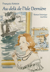 Picture of Au-delà de l'Isle Dernière - roman historique maritime