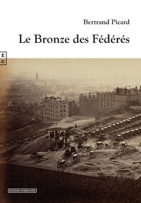 Picture of Le bronze des fédérés