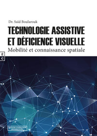 Picture of Technologie assistive et déficience visuelle - mobilité et connaissance spatiale