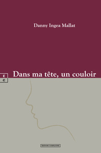 Picture of Dans ma tête, un couloir