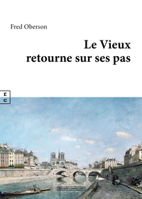 Picture of LE VIEUX RETOURNE SUR SES PAS