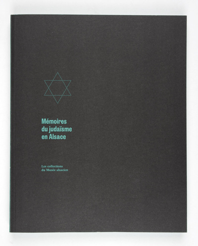 Picture of Les Collections du musée Alsacien : Mémoires du Judaïsme en Alsace