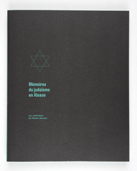 Picture of Les Collections du musée Alsacien : Mémoires du Judaïsme en Alsace