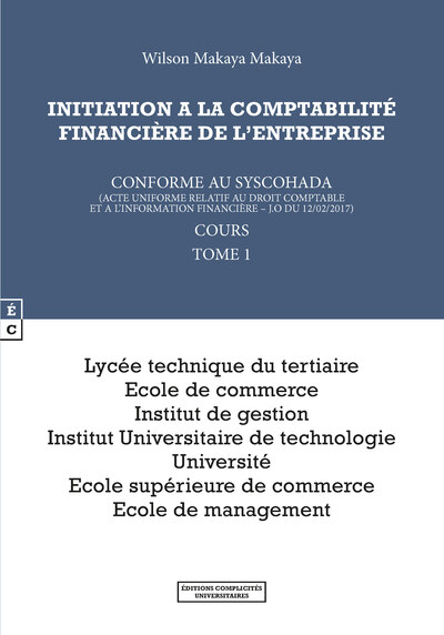 Image de Initiation à la comptabilité financière de l'entreprise - conforme au SYSCOHADA, acte uniforme relatif au droit comptable et à l'information financière, JO