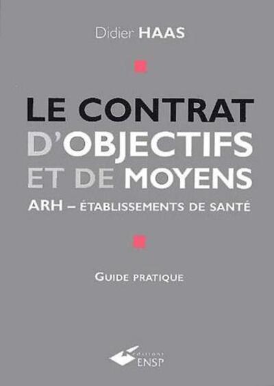Picture of Le contrat d'objectifs et de moyens ARH - Etablissement de santé