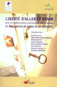Picture of LIBERTE D ALLER ET VENIR DANS LES ETABLISSEMENTS SANITAIRES ET MEDICO SOCIAUX ET