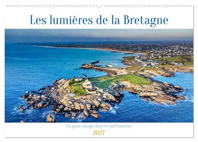 Picture of Les lumières de la Bretagne Un petit voyage dans le sud Finistère (Calendrier mural 2027 DIN A2 vertical), CALVENDO calendrier mensuel