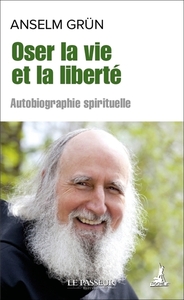 Image de Oser la vie et la liberté