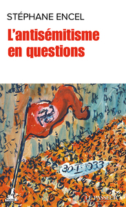 Image de L'antisémitisme en cent questions
