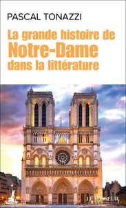 Image de La grande histoire de Notre-Dame dans la littérature