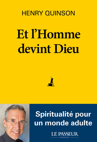 Picture of Et l'Homme devint Dieu - Spiritualité pour un monde adulte