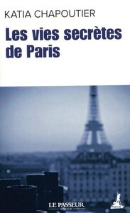 Image de Les vies secrètes de Paris