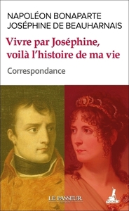 Image de Vivre par Joséphine, voilà l'histoire de ma vie - Correspondance