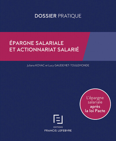 Picture of Epargne salariale et actionnariat salarié - L'épargne salariale après la loi Pacte