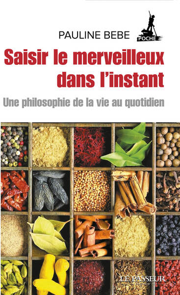 Picture of Saisir le merveilleux dans l'instant