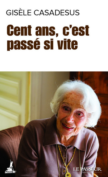 Picture of Cent ans, c'est passé si vite