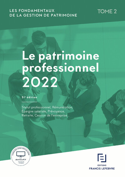 Image de Les Fondamentaux de la gestion de patrimoine - Tome 2 Patrimoine professionnel 2022