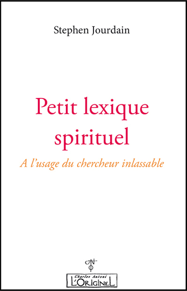 Picture of Petit lexique spirituel - à l'usage du chercheur inlassable