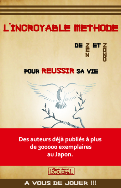 Image de L'incroyable méthode de Zen et Zono - pour réussir sa vie !