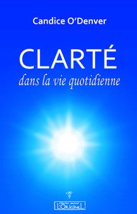 Picture of Clarté dans la vie quotidienne - un manuel et un guide