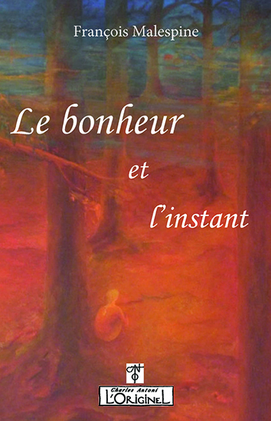 Image de Le bonheur et l'instant
