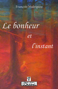 Image de Le bonheur et l'instant